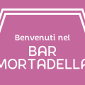 Bar Mortadella